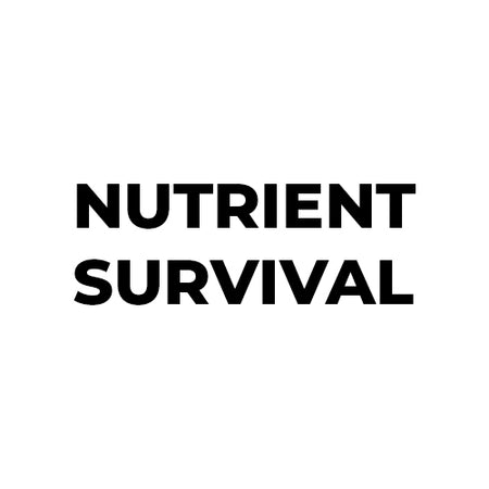 NUTRIENT SURVIVAL